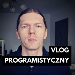 Vlog Programistyczny Podcast artwork