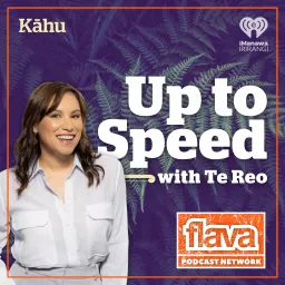 Up To Speed with Te reo Māori Podcast artwork