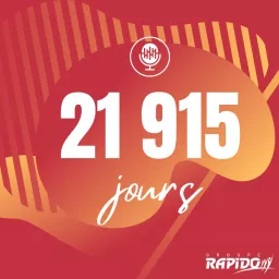21915 jours - L'histoire de RAPIDO, racontée de l'intérieur Podcast artwork
