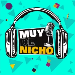 Muy de Nicho Podcast artwork