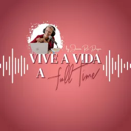 Vive a Vida a Full Time