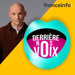 Derrière nos voix