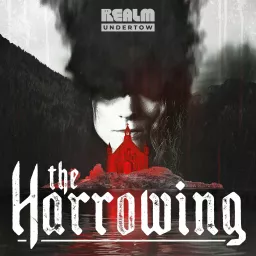 Undertow: The Harrowing Podcast artwork