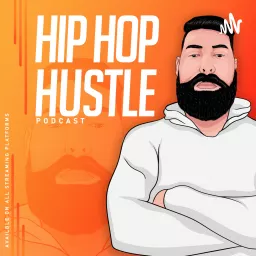 The Hip Hop Hustle Podcast