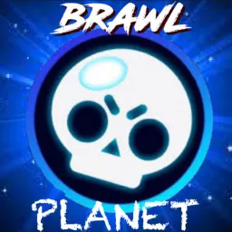 Brawl Planet - A Brawl Stars Podcast artwork