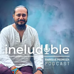 Ineludible Podcast con Enrique Pedroza artwork