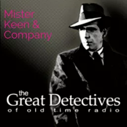 The Great Detectives Present Keen and Company (Old Time Radio)