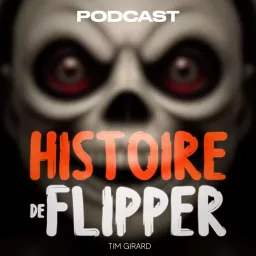Histoire de Flipper Podcast artwork