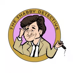 The Shabby Detective: Yet Another Columbo Podcast artwork
