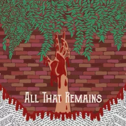 All That Remains Podcast artwork