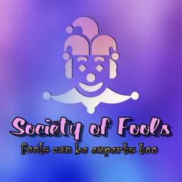 Society of Fools Podcast artwork