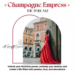 Champagne Empress Podcast