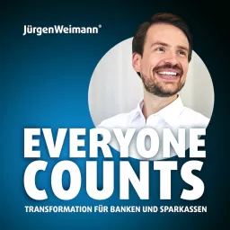 Everyone Counts - Transformation für Banken und Sparkassen Podcast artwork