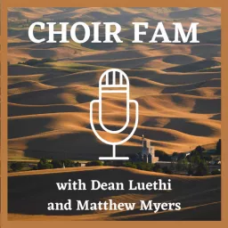 Choir Fam Podcast artwork