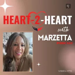 HEART-2-HEART with MARZETTA Podcast artwork