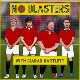 No Blasters With Ciaran Bartlett Podcast artwork