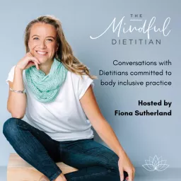 The Mindful Dietitian Podcast artwork