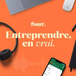 Entreprendre, en vrai Podcast artwork
