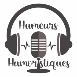 Humeurs humoristiques Podcast artwork