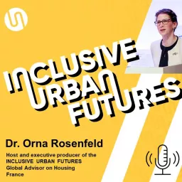 INCLUSIVE URBAN FUTURES Podcast artwork