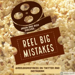 Reel Big Mistakes Podcast artwork