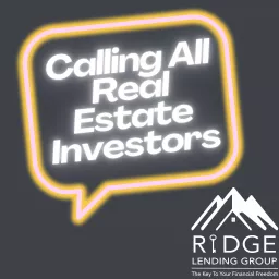 Calling All Real Estate Investors Podcast artwork