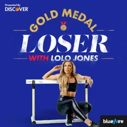 Gold Medal Loser with Lolo Jones Podcast artwork