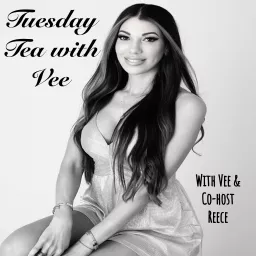 Tuesday Tea with Vee Podcast artwork