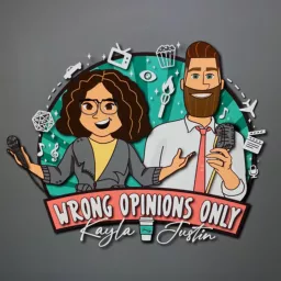 Wrong Opinions Only Podcast artwork
