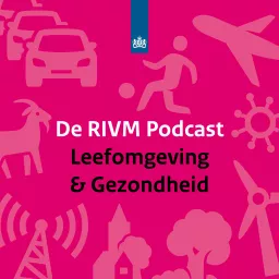 De RIVM Podcast Leefomgeving & Gezondheid artwork