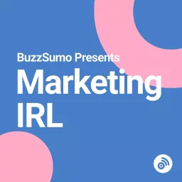 Marketing IRL Podcast artwork