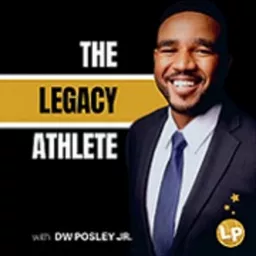 Legacy Athlete Podcast artwork