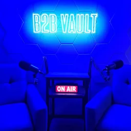 B2B Vault: The Biz To Biz Podcast artwork
