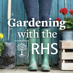 Gardening with the RHS Podcast artwork
