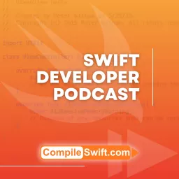Swift Developer Podcast - App development and discussion artwork