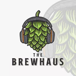 The Brewhaus Podcast artwork
