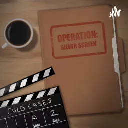 Operation: Silver Screen Podcast artwork