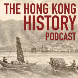 The Hong Kong History Podcast artwork