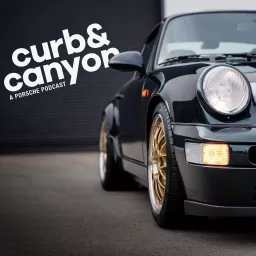 Curb and Canyon: A Porsche Podcast artwork
