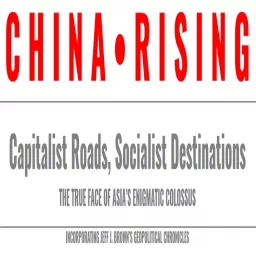 China-Russia Relations – CHINA RISING RADIO SINOLAND Podcast artwork