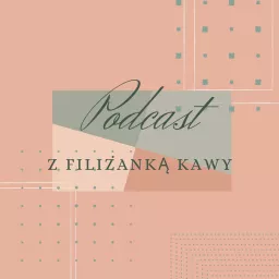 Z filiżanką kawy Podcast artwork