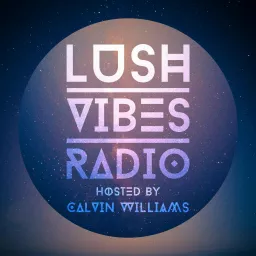 Lush Vibes Radio