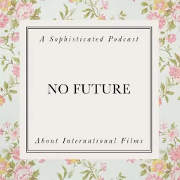 No Future Podcast artwork
