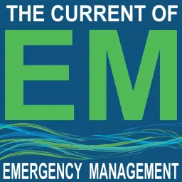 The Current of Emergency Management Podcast artwork