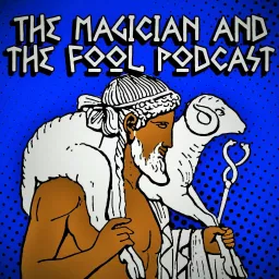 The Magician and the Fool Podcast artwork