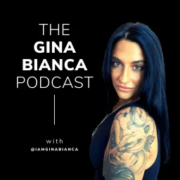 Gina Bianca Podcast artwork