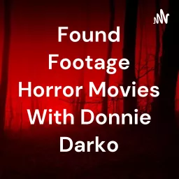 Found Footage Horror Movies With Donnie Darko