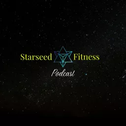 The Starseed Fitness Podcast artwork