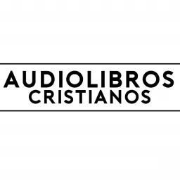 Audiolibros Cristianos Podcast artwork