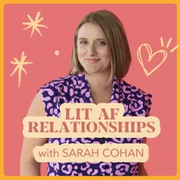Lit AF Relationships Podcast artwork